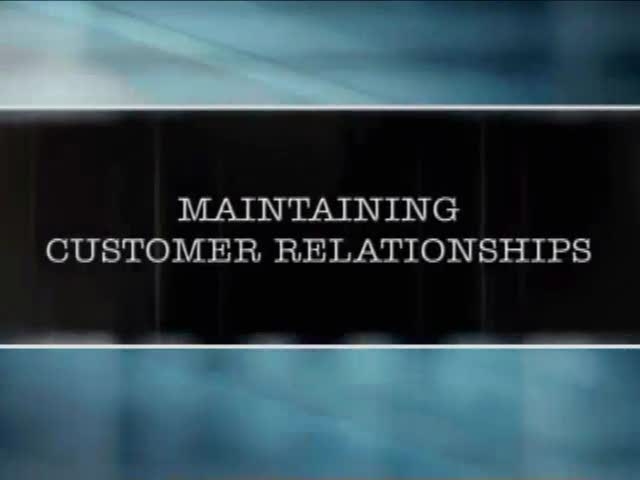 Maintaining customer relationships